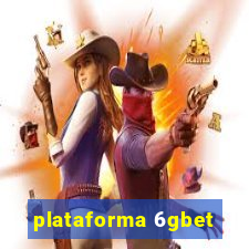 plataforma 6gbet